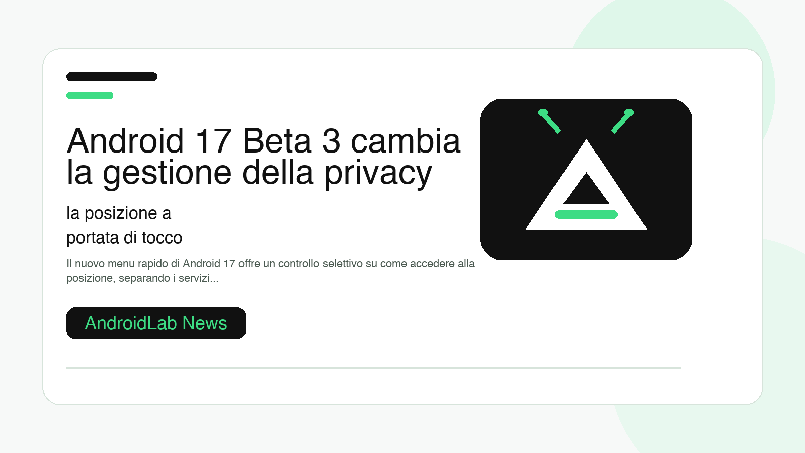 Android 17 Beta 3 cambia la gestione della privacy: la posizione a portata di tocco