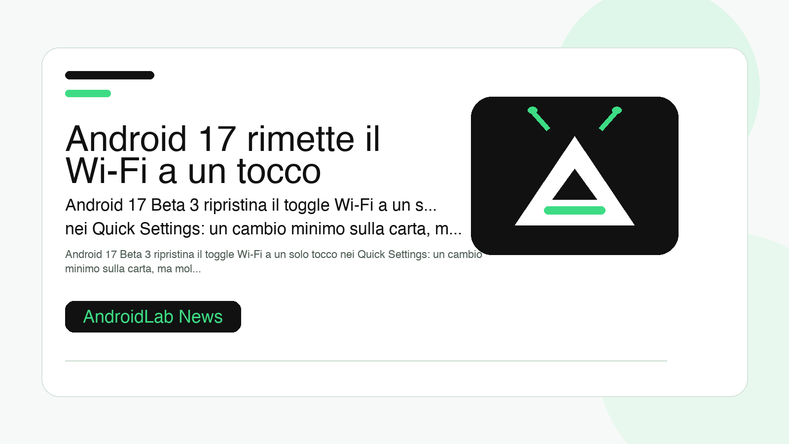 Android 17 rimette il Wi‑Fi a un tocco: piccolo cambio, sollievo enorme
