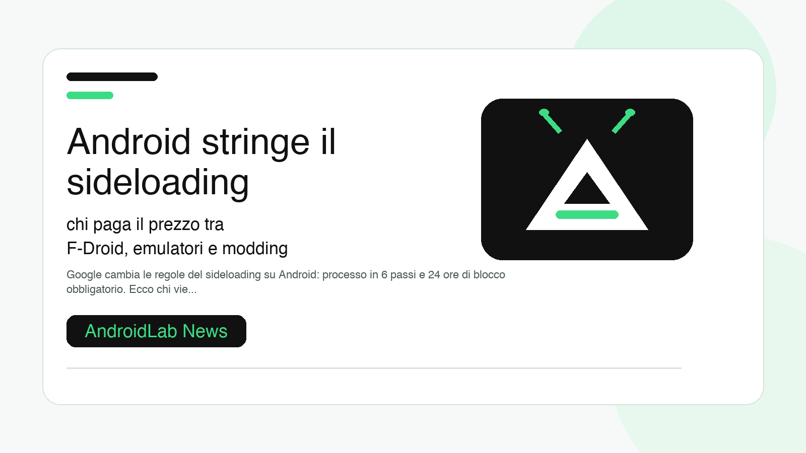 Android stringe il sideloading: chi paga il prezzo tra F-Droid, emulatori e modding
