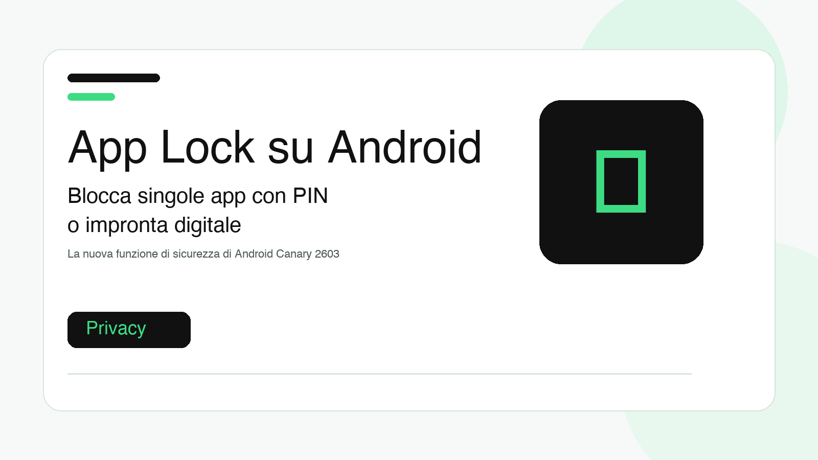 Android aggiunge il blocco per singola app: sicurezza su misura in Android Canary 2603