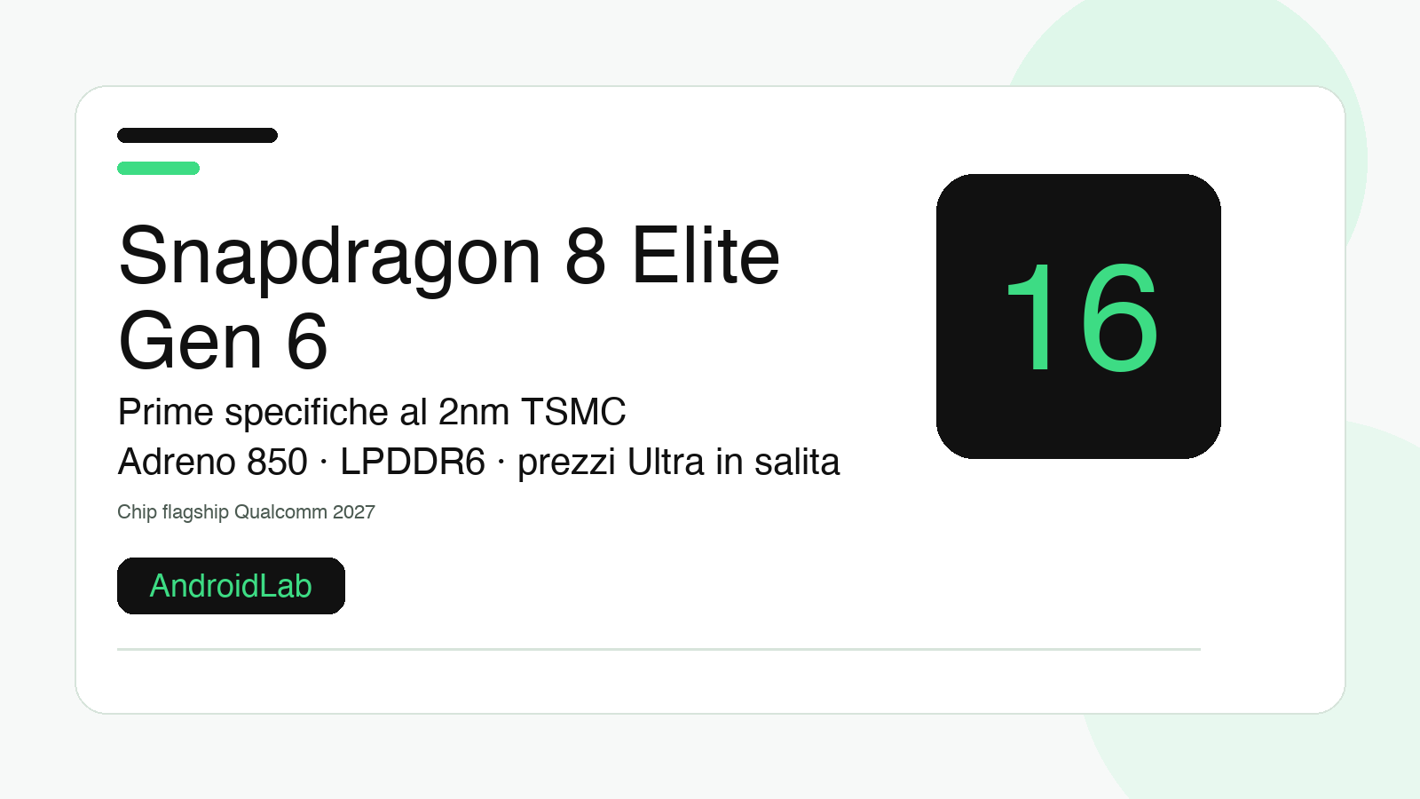 Snapdragon 8 Elite Gen 6 e Pro: prime specifiche trapelate, debutto al 2nm e prezzi in salita