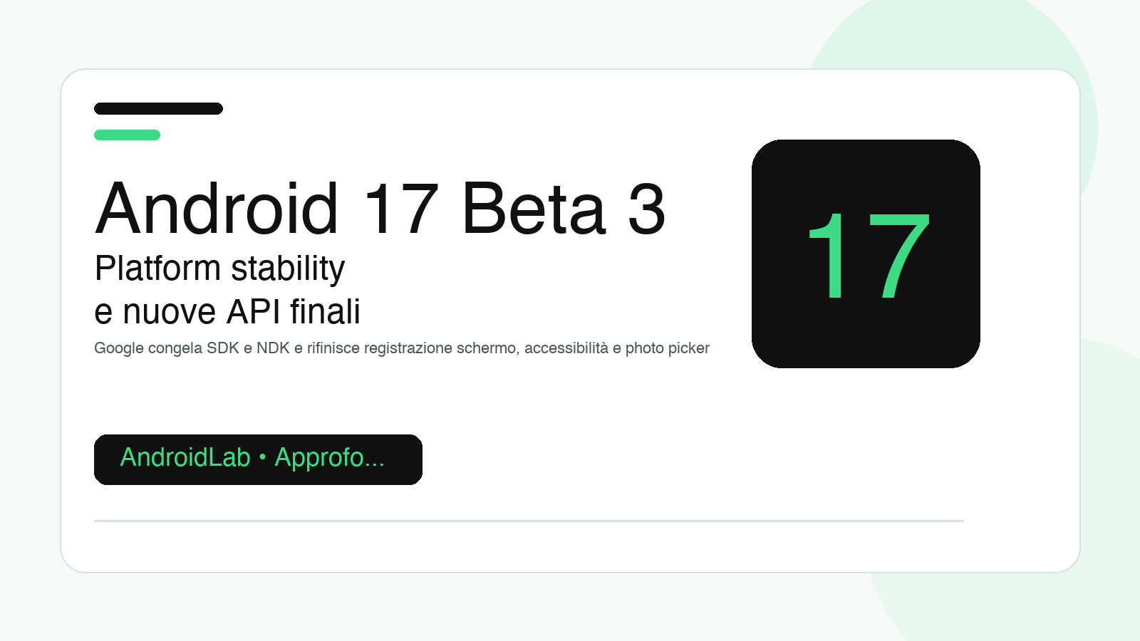 Android 17 Beta 3 arriva alla stabilità della piattaforma: cosa cambia davvero per utenti e sviluppatori