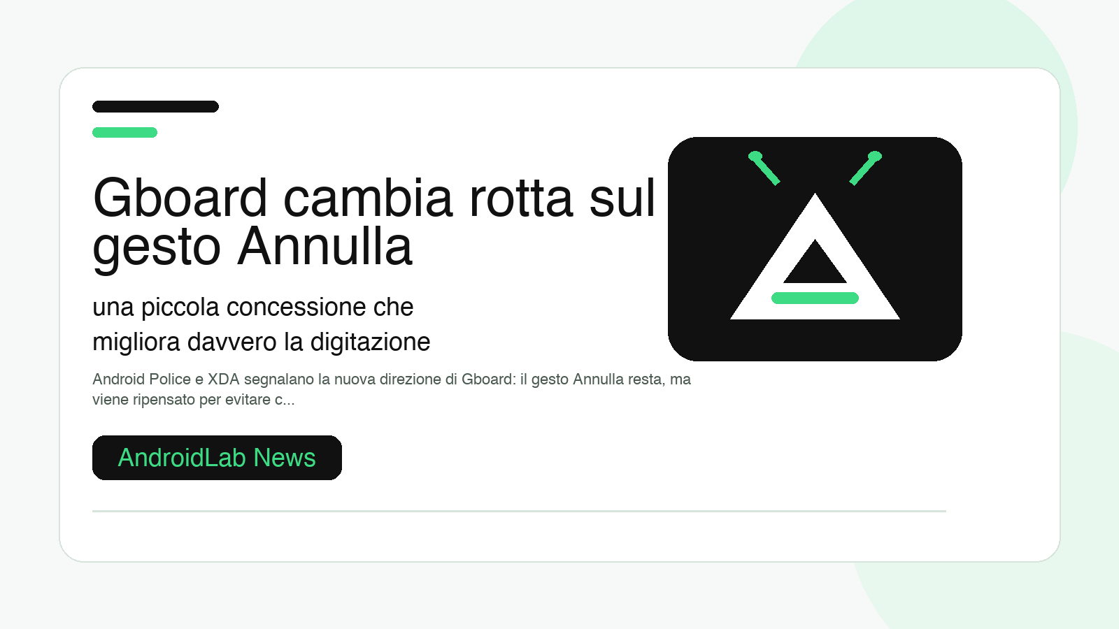 Gboard cambia rotta sul gesto Annulla: una piccola concessione che migliora davvero la digitazione
