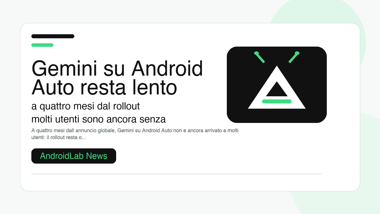 Gemini su Android Auto resta lento: a quattro mesi dal rollout molti utenti sono ancora senza