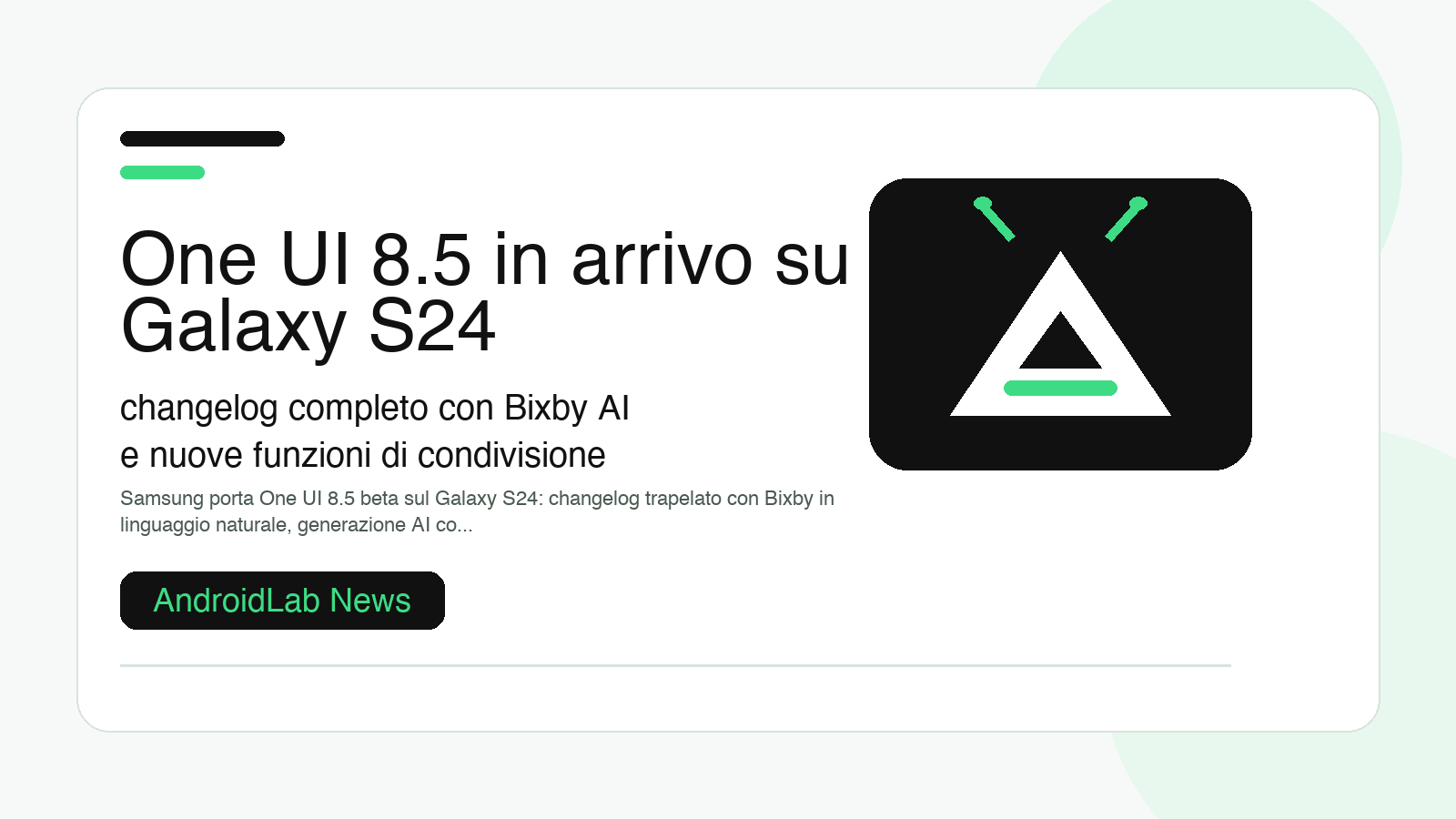 One UI 8.5 in arrivo su Galaxy S24: changelog completo con Bixby AI e nuove funzioni di condivisione