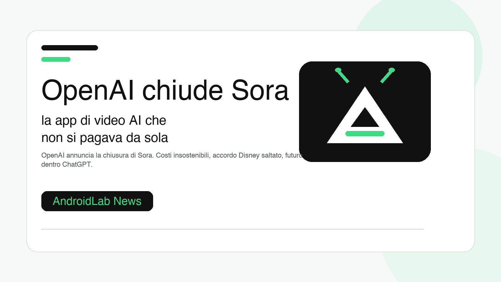 OpenAI chiude Sora: la app di video AI che non si pagava da sola