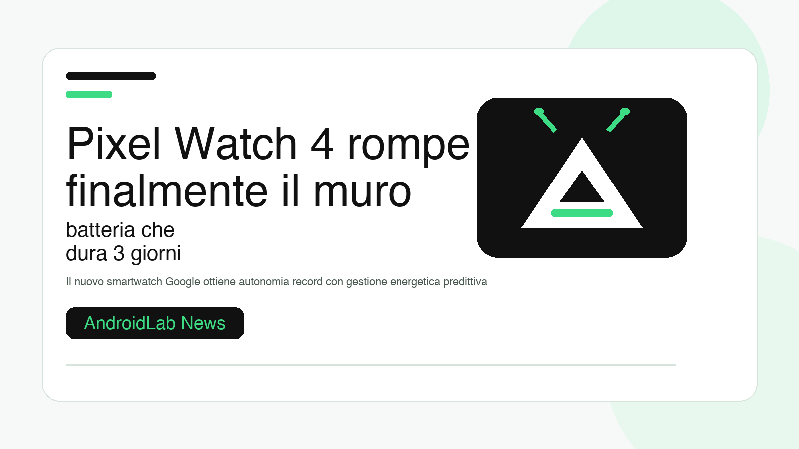 Pixel Watch 4 rompe finalmente il muro: batteria che dura 3 giorni