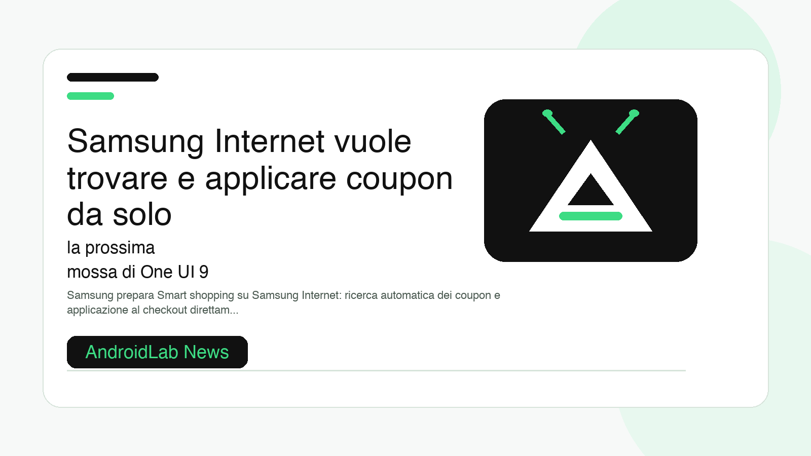 Samsung Internet vuole trovare e applicare coupon da solo: la prossima mossa di One UI 9