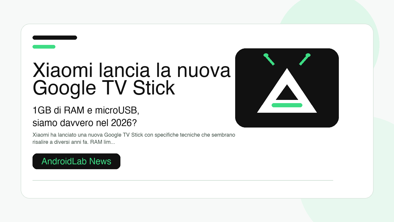 Xiaomi lancia la nuova Google TV Stick: 1GB di RAM e microUSB, siamo davvero nel 2026?