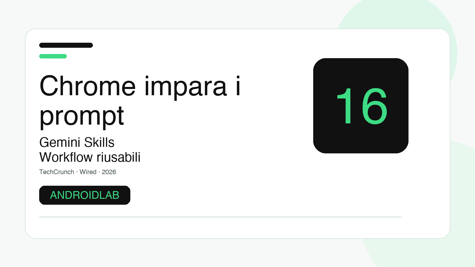 Chrome impara i tuoi prompt: arrivano le Skills di Gemini