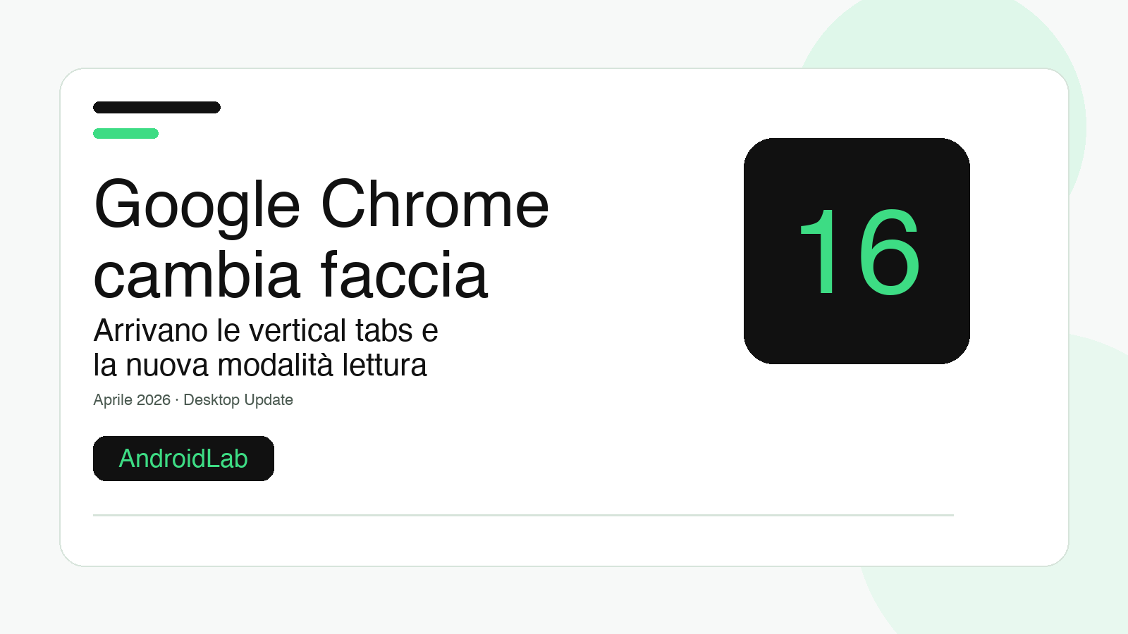 Google Chrome cambia faccia: arrivano le schede verticali e la vera modalità lettura