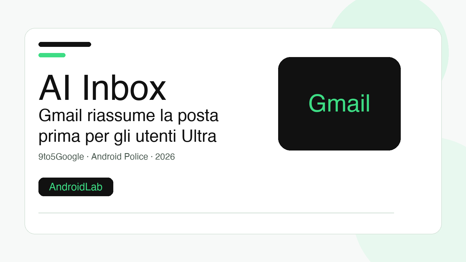 Gmail smette di farti perdere tempo: AI Inbox arriva prima agli abbonati Ultra