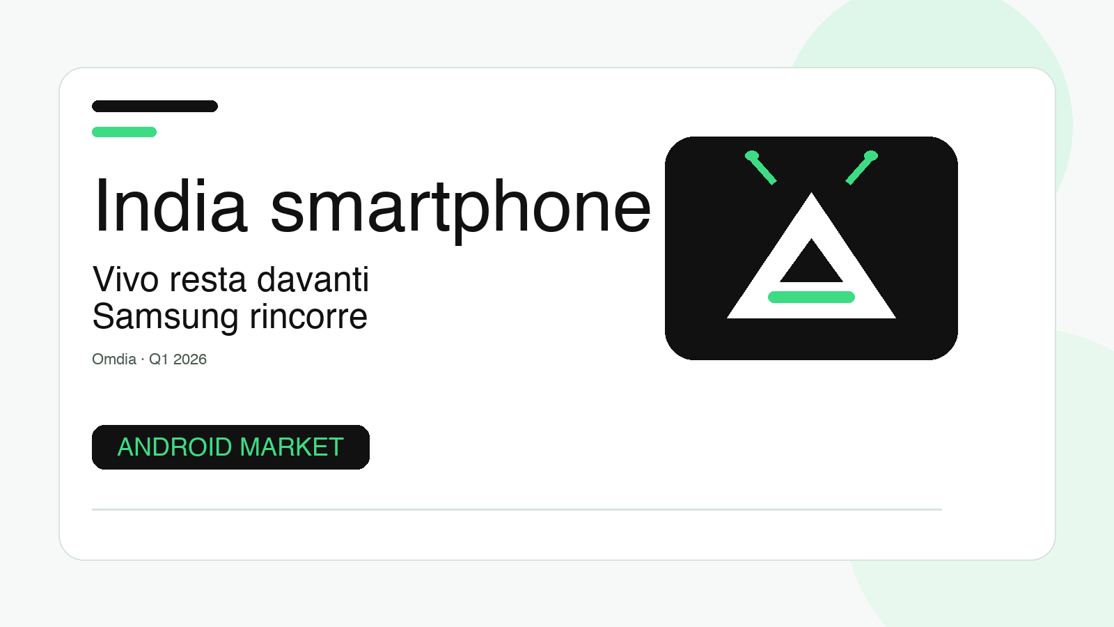 India smartphone, Samsung non riprende la corona: Vivo resta davanti nel Q1 2026