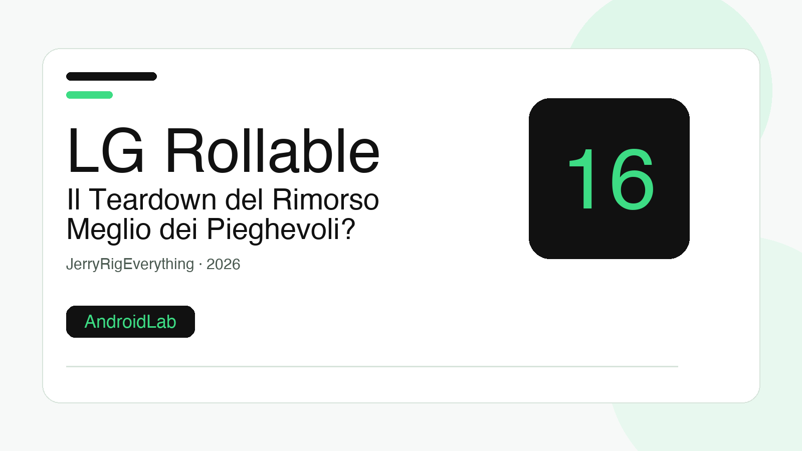 LG Rollable sventrato da JerryRigEverything: il telefono mai nato umilia i foldable del 2026