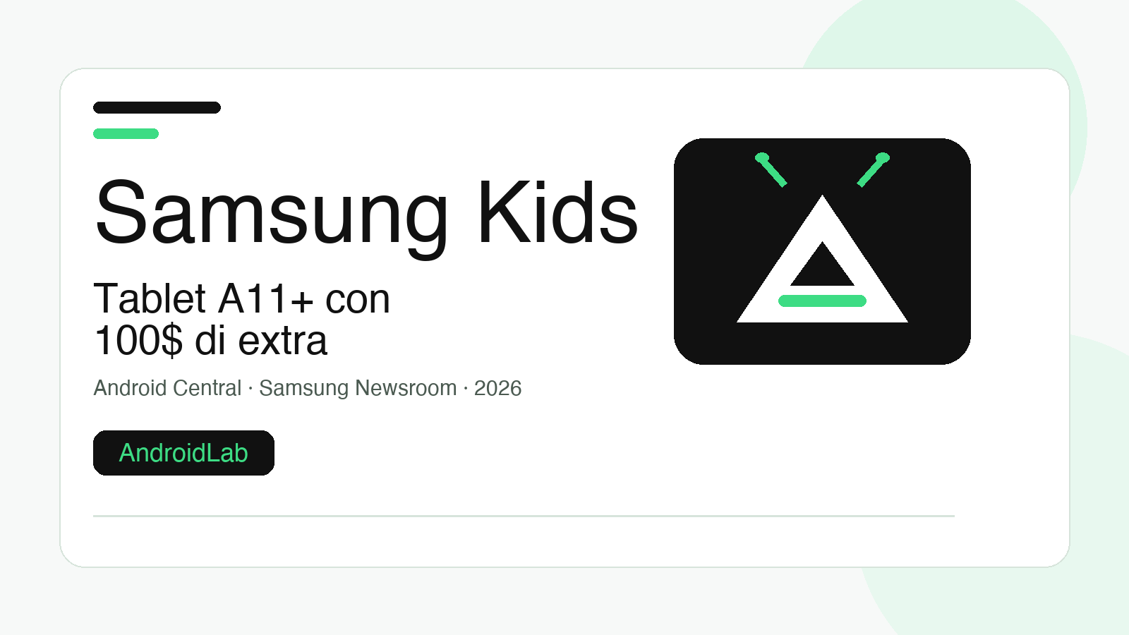 Samsung mette il parental control in scatola: Galaxy Tab A11+ Kids Edition costa 100 dollari in più