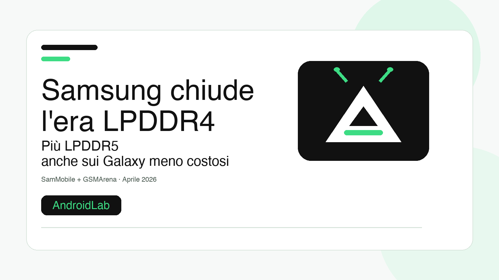 Samsung chiude l’era LPDDR4: cosa cambia davvero per i prossimi Galaxy