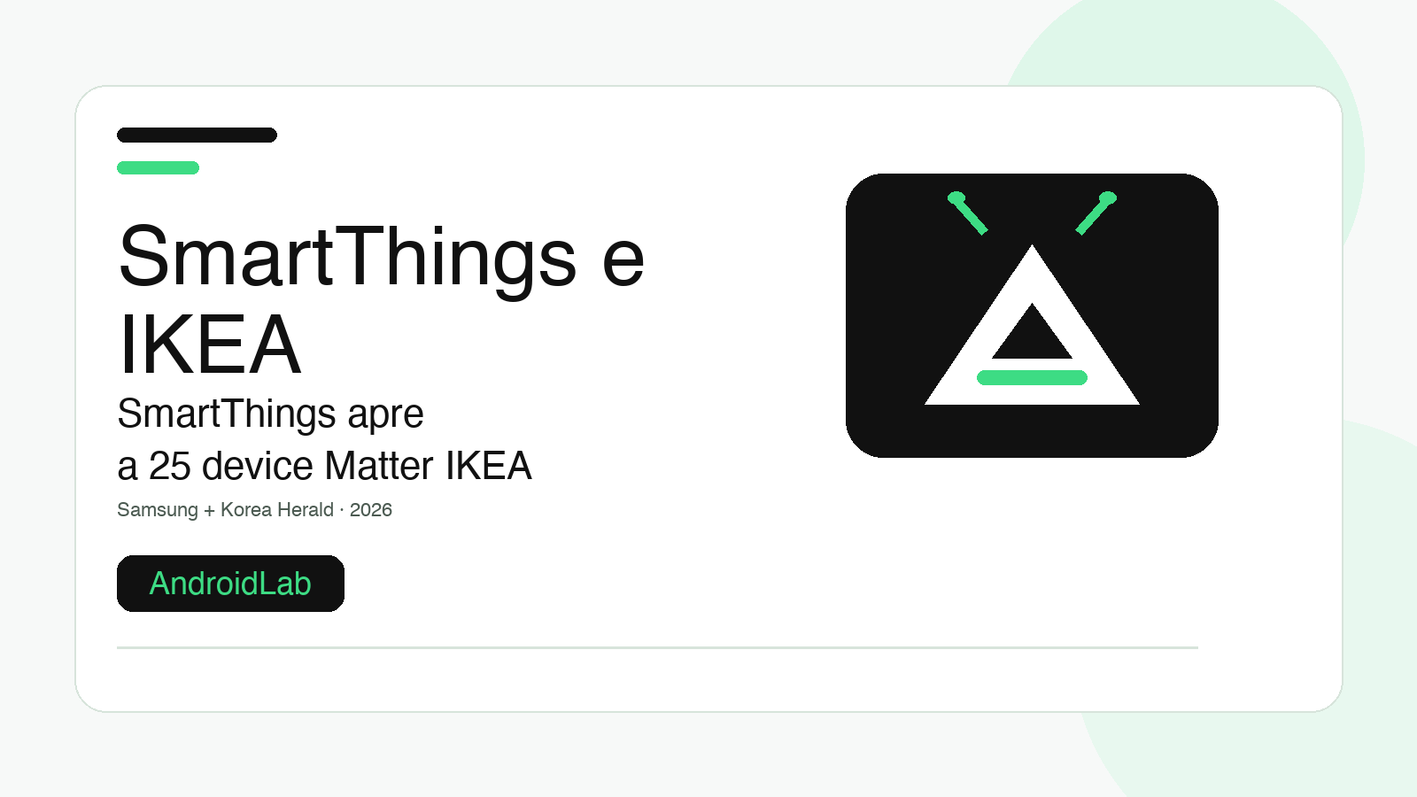 Samsung e IKEA semplificano la casa smart: SmartThings ora parla con 25 dispositivi Matter