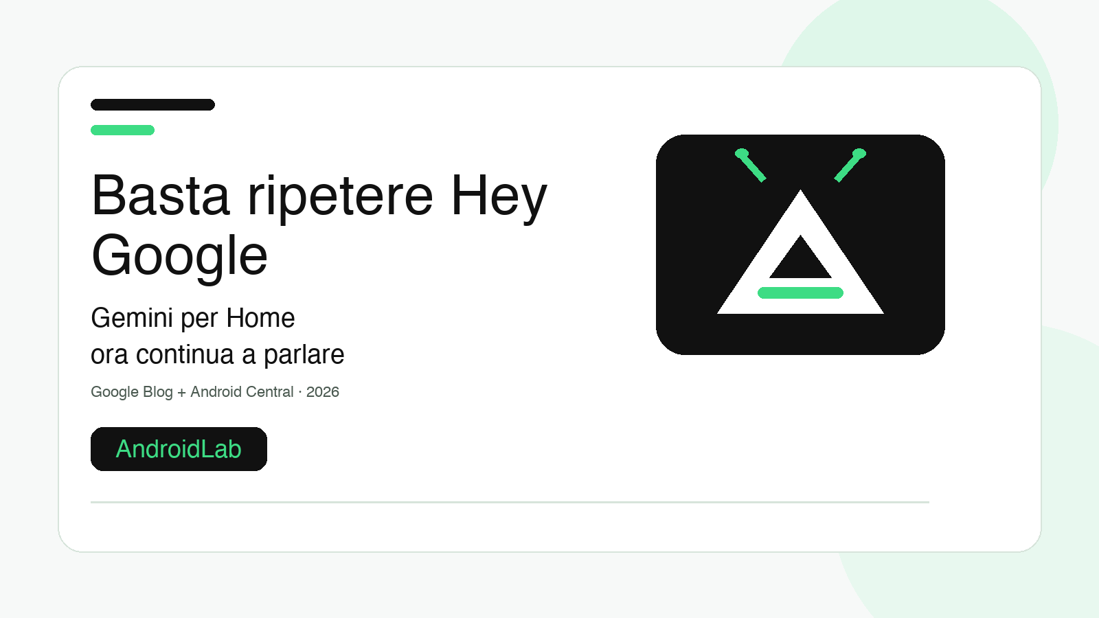 Basta ripetere Hey Google: Gemini per Home ora resta in ascolto e capisce il seguito