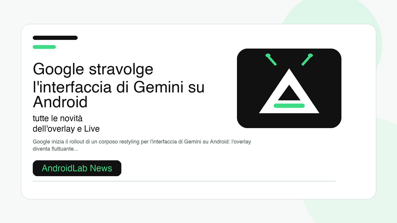 Google stravolge l'interfaccia di Gemini su Android: tutte le novità dell'overlay e Live