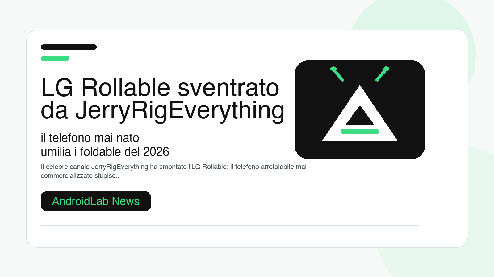 LG Rollable sventrato da JerryRigEverything: il telefono mai nato umilia i foldable del 2026