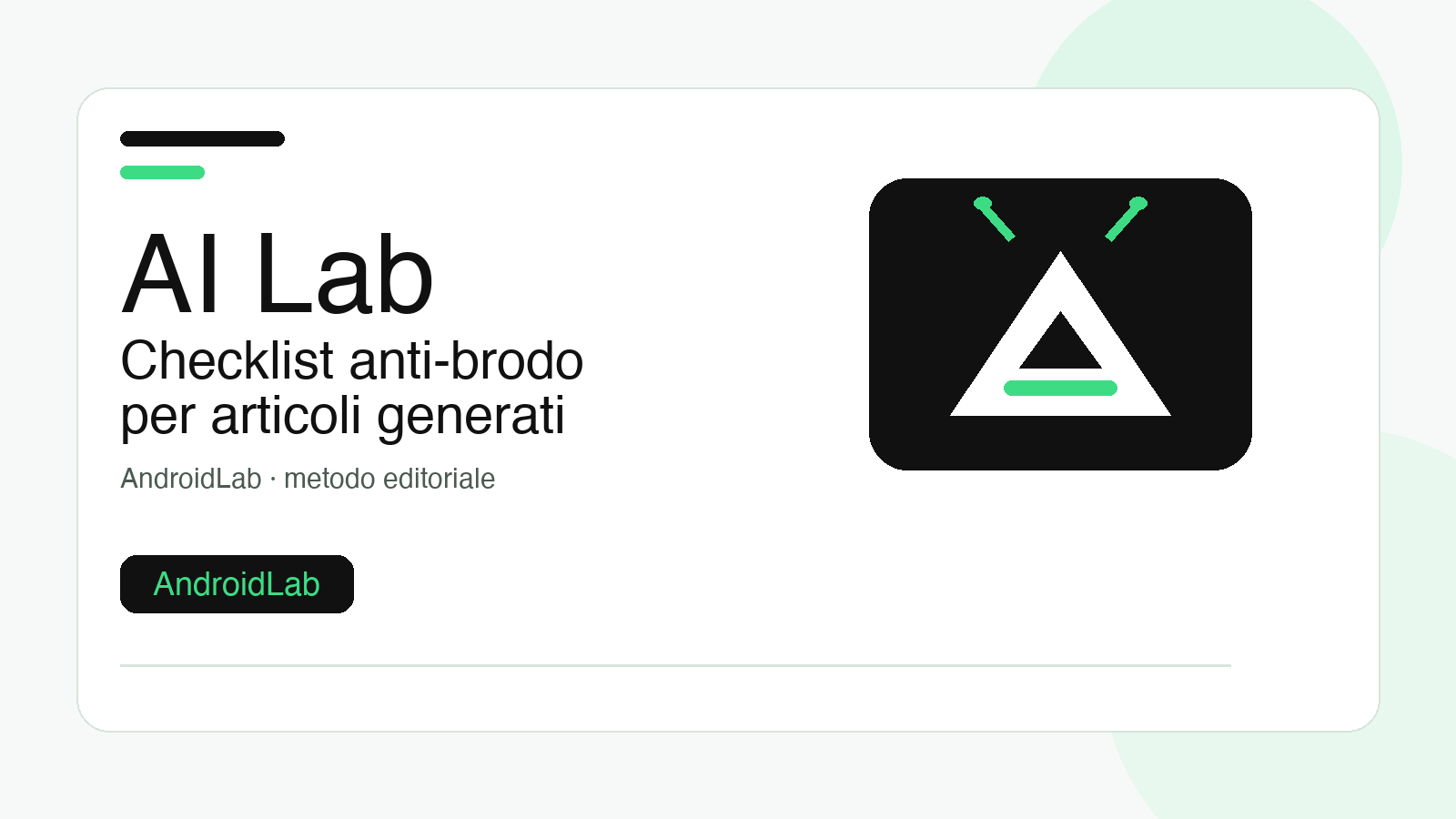 AI Lab: checklist anti-brodo per articoli generati con AI