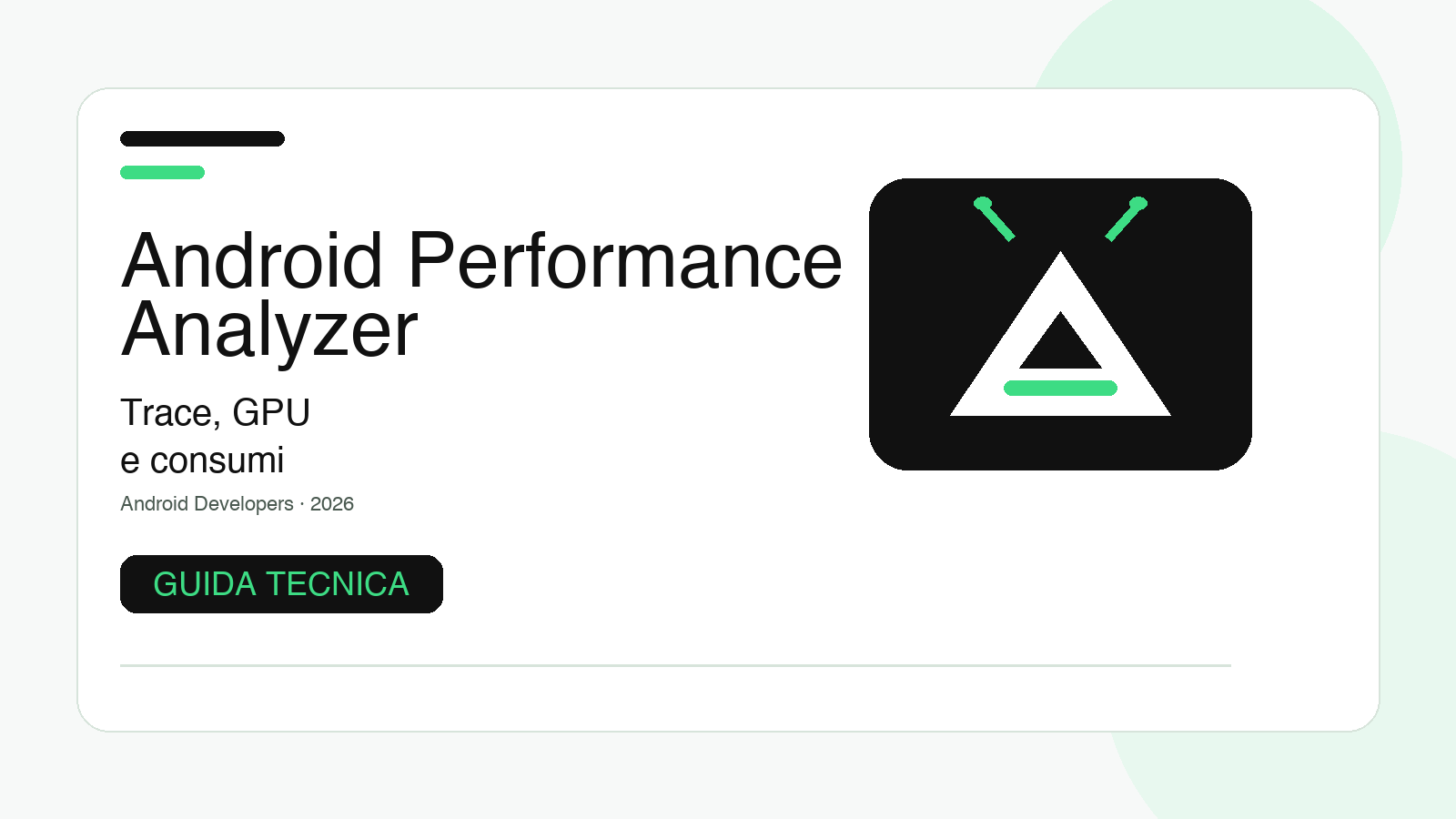 Android Performance Analyzer: guida a requisiti, trace e analisi prestazioni