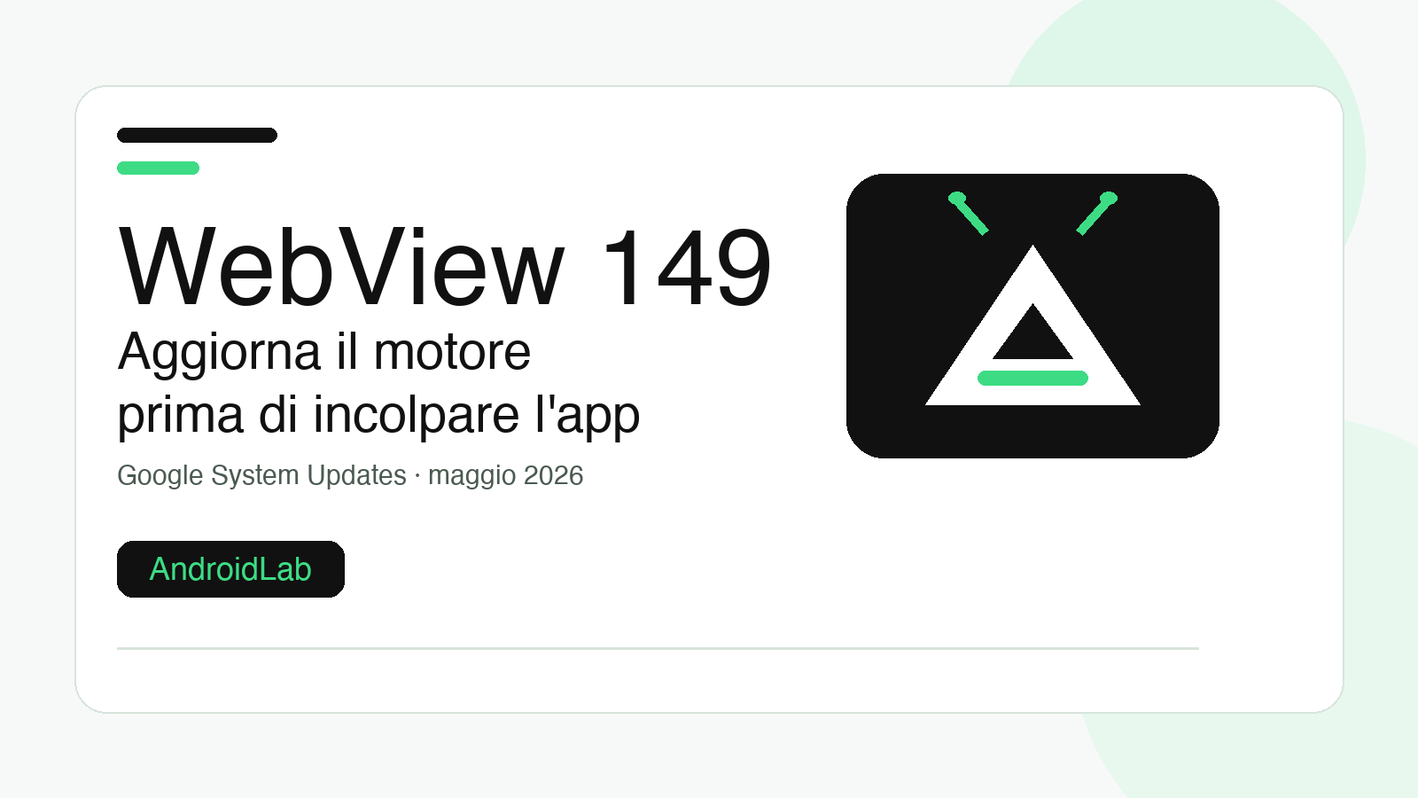 Android WebView 149: come aggiornare e cosa controllare se le app fanno schermata bianca