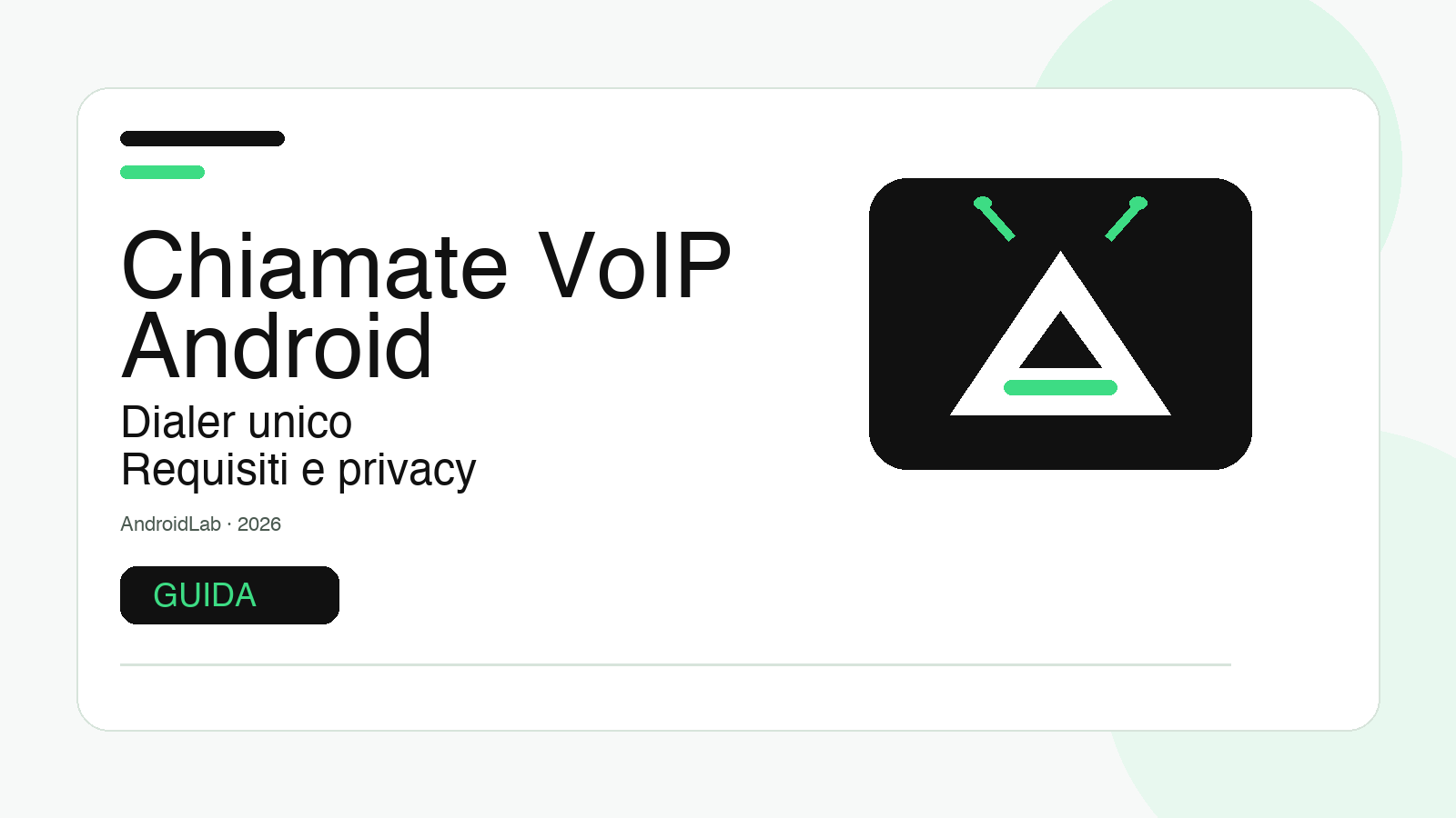 Chiamate VoIP nel dialer Android: guida a requisiti, app e privacy