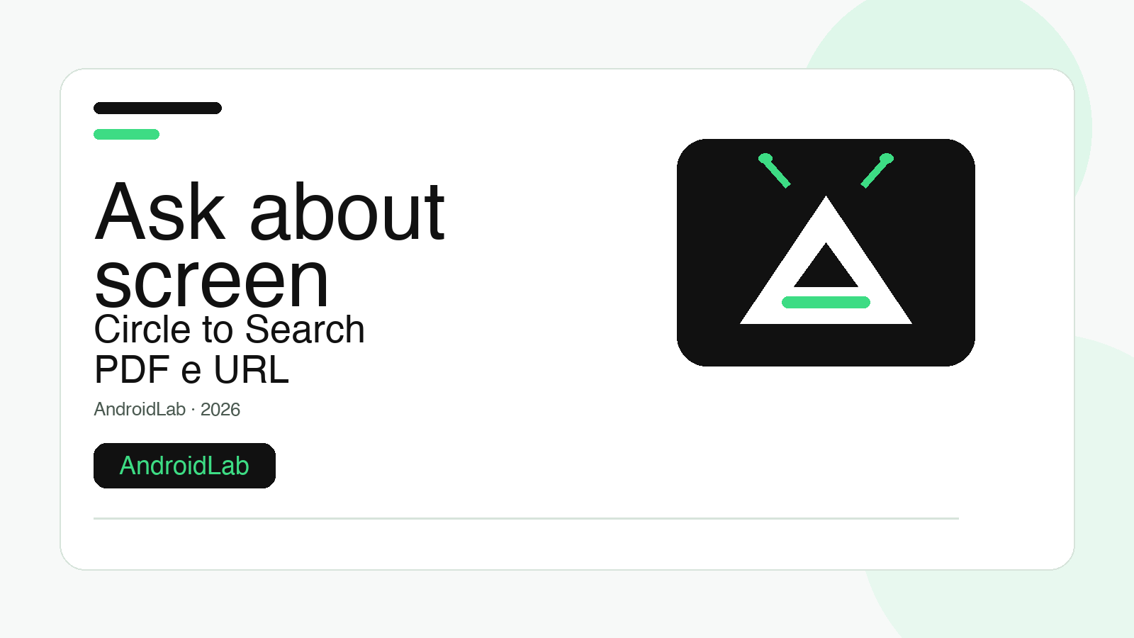 Circle to Search e Ask about screen: guida a PDF, URL e privacy su Android