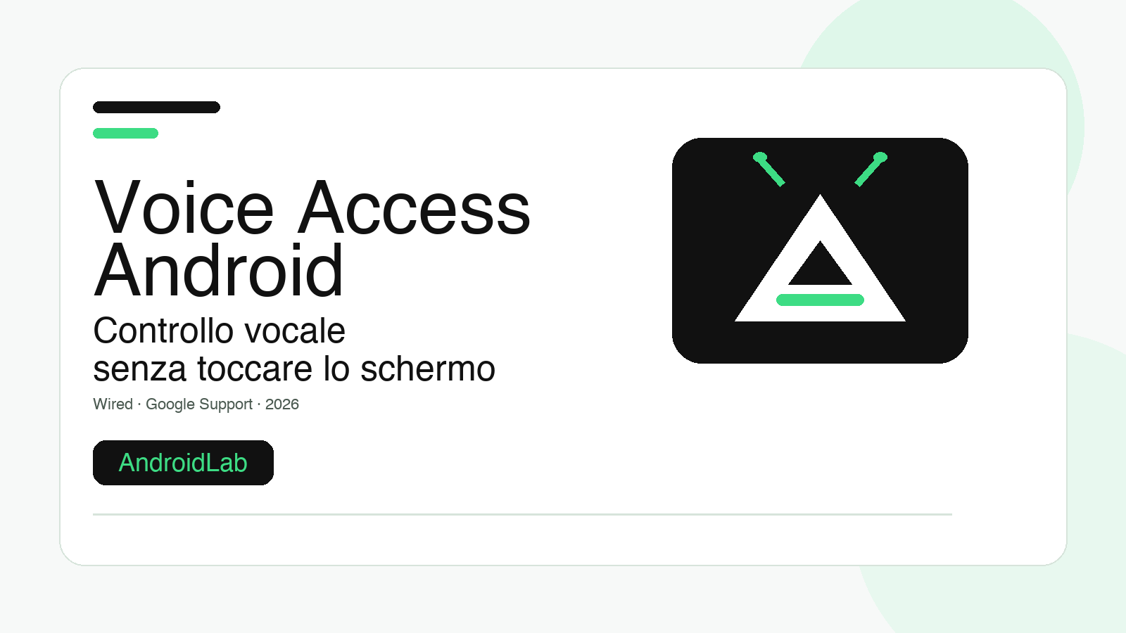 Controllare Android con la voce: guida pratica a Voice Access nel 2026