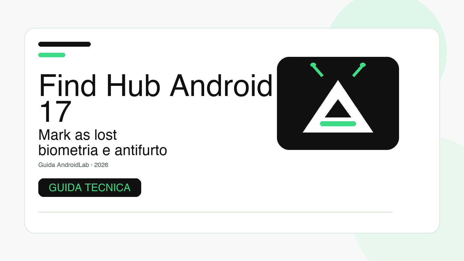 Find Hub su Android 17: guida a Mark as lost, biometria e blocco antifurto