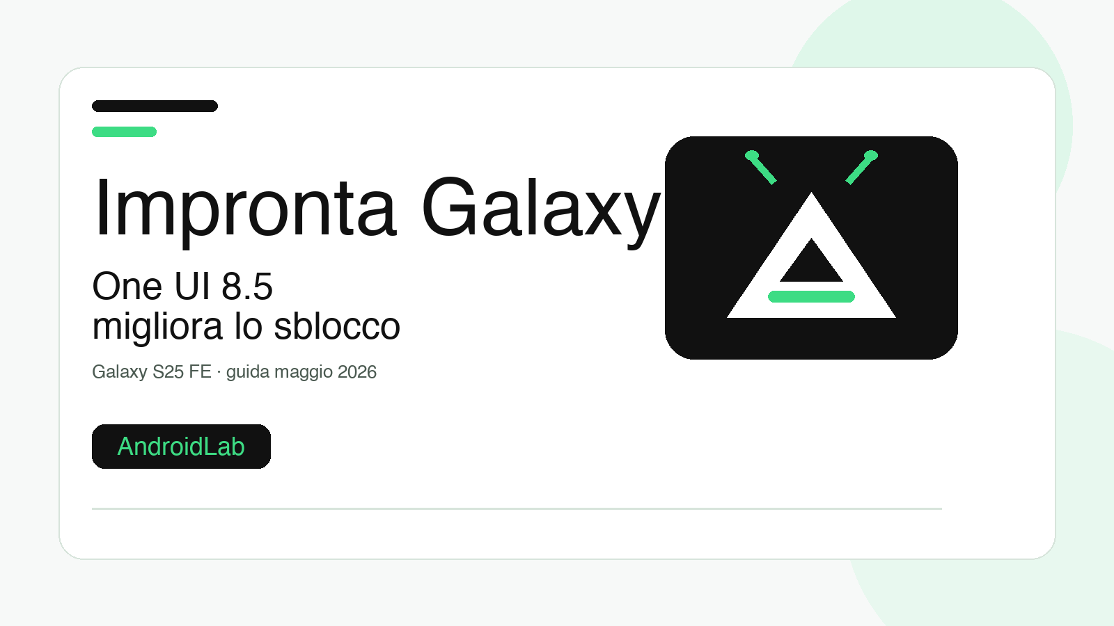 Galaxy S25 FE: come migliorare l'impronta digitale con One UI 8.5