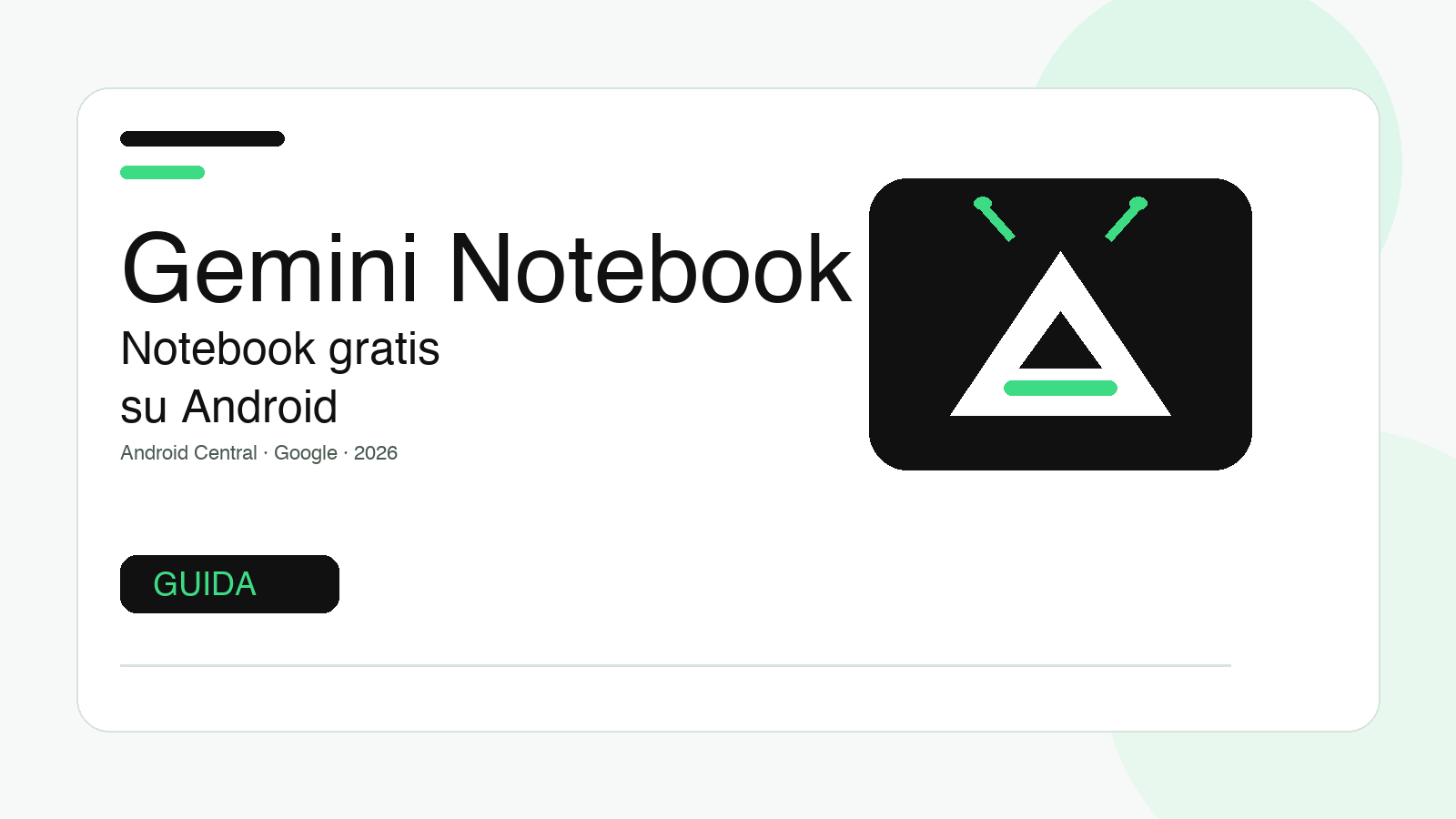 Gemini Notebook su Android: guida pratica a fonti, limiti e sincronizzazione gratuita