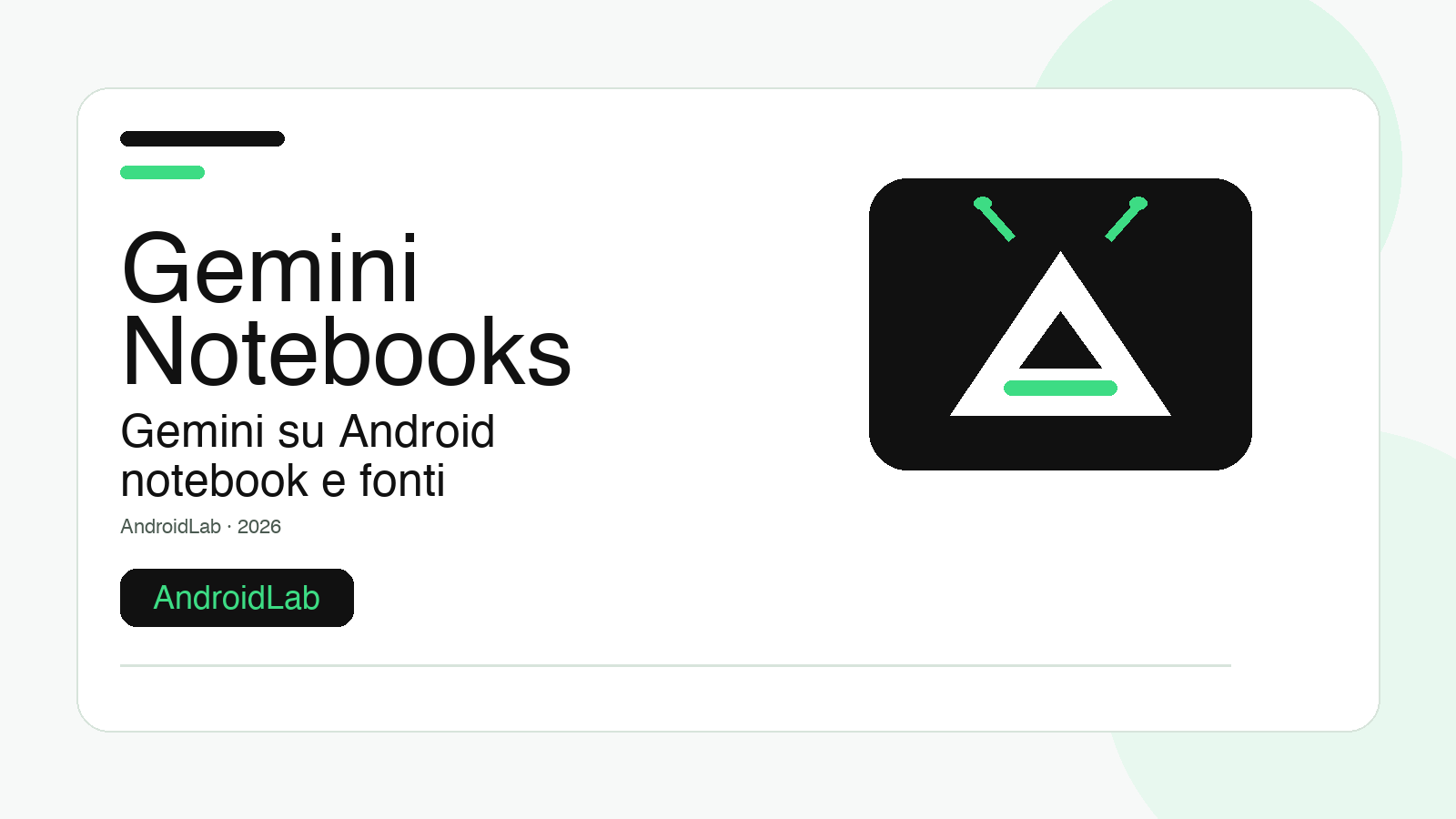 Gemini Notebooks arriva su Android: guida pratica a fonti, limiti e rollout