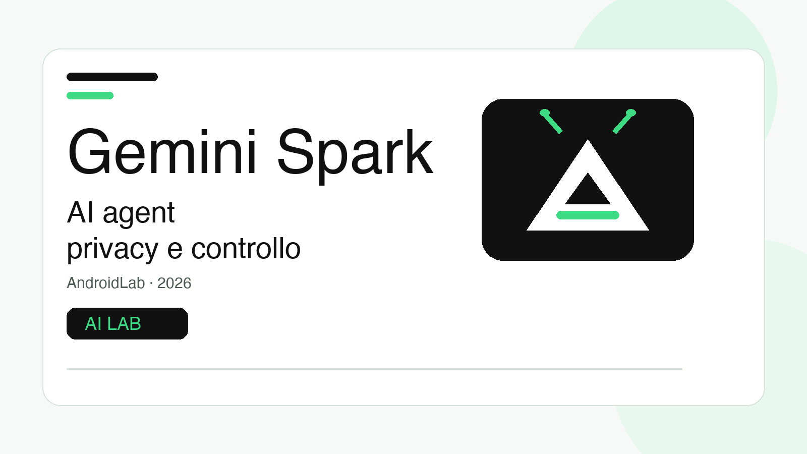 Gemini Spark arriva su Android: cosa controllare prima di dargli Gmail e calendario