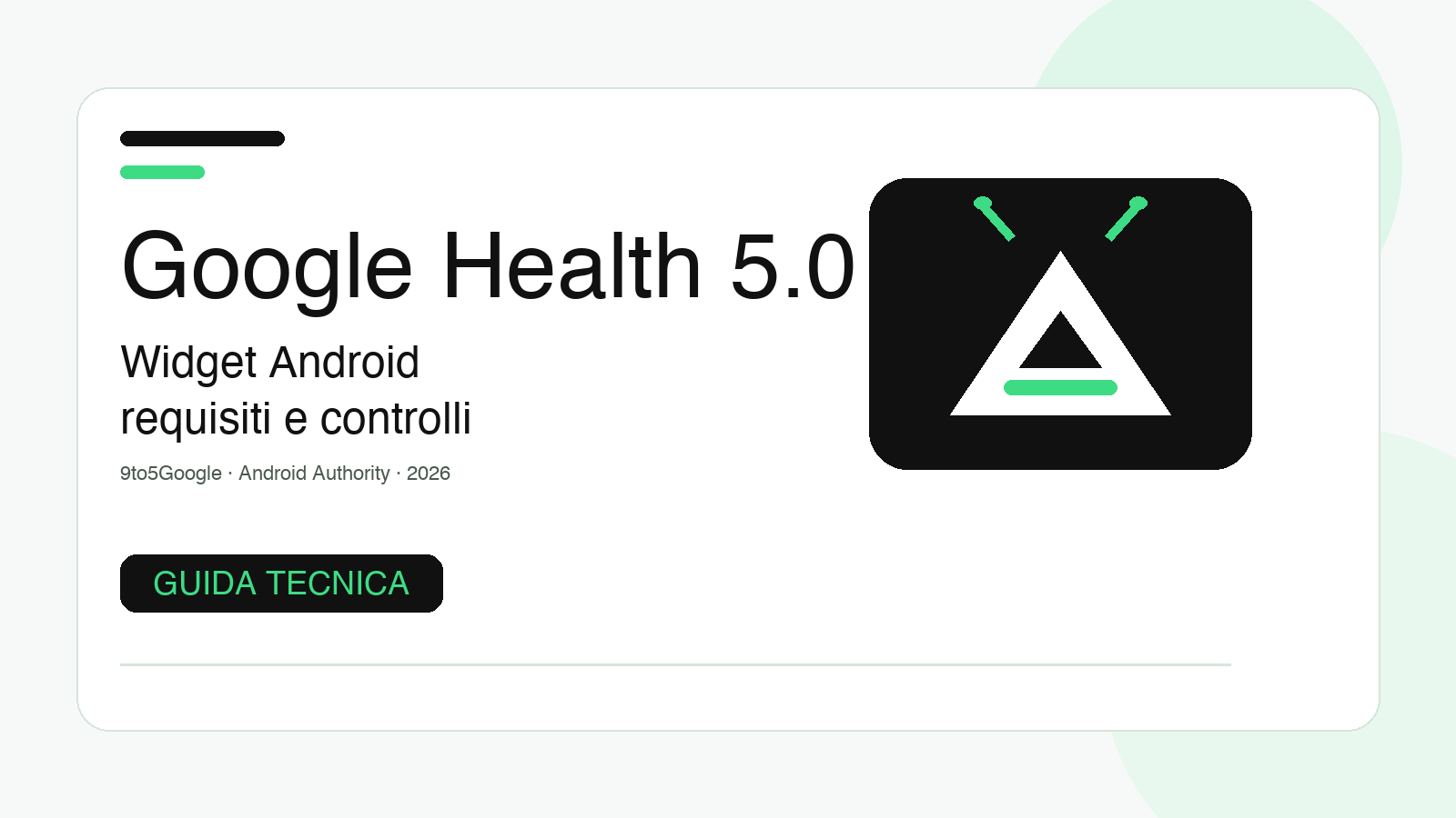 Google Health 5.0: guida al nuovo widget Android, requisiti e controlli