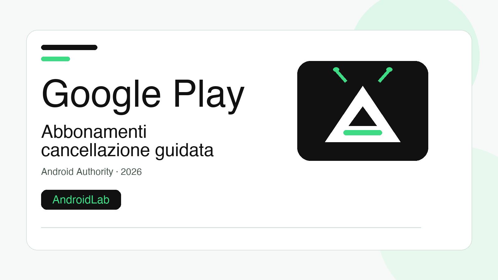 Google Play abbonamenti: come cancellare e riconoscere le offerte anti-cancellazione