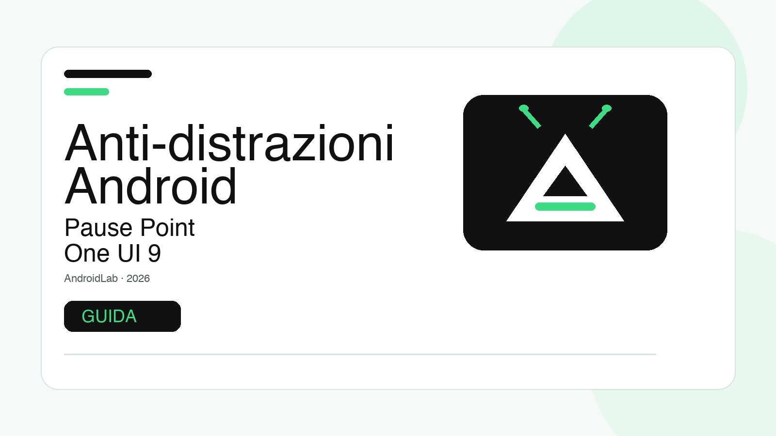 Pause Point e One UI 9: guida al blocco anti-distrazioni su Android