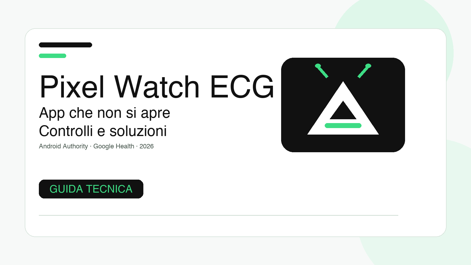 Pixel Watch ECG non si apre: controlli, requisiti e soluzioni