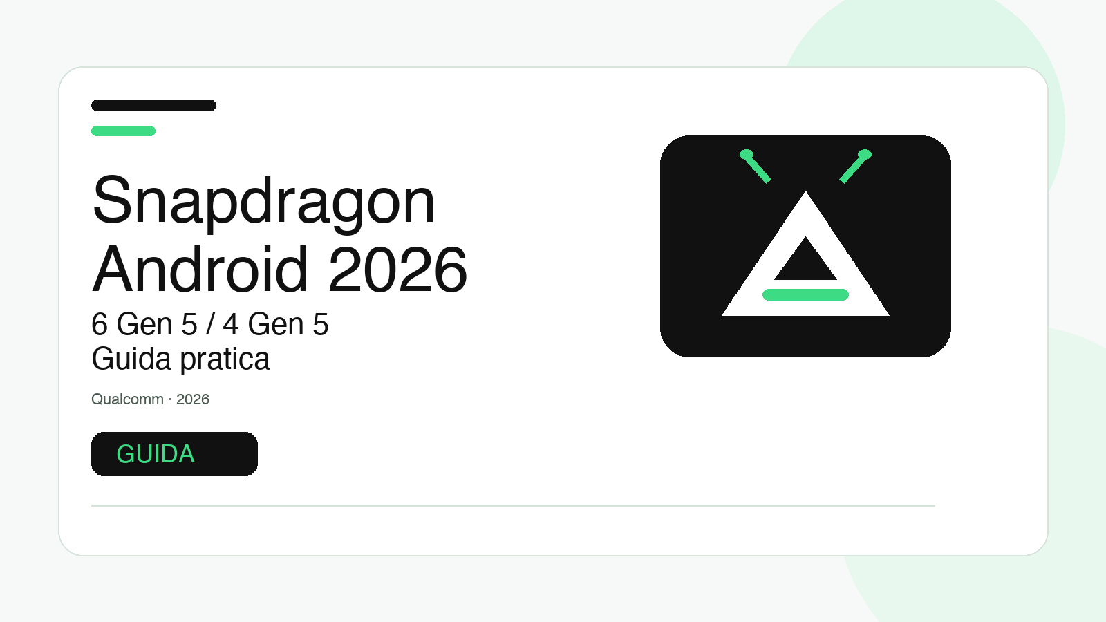 Snapdragon 6 Gen 5 e 4 Gen 5: guida ai nuovi Android economici 2026