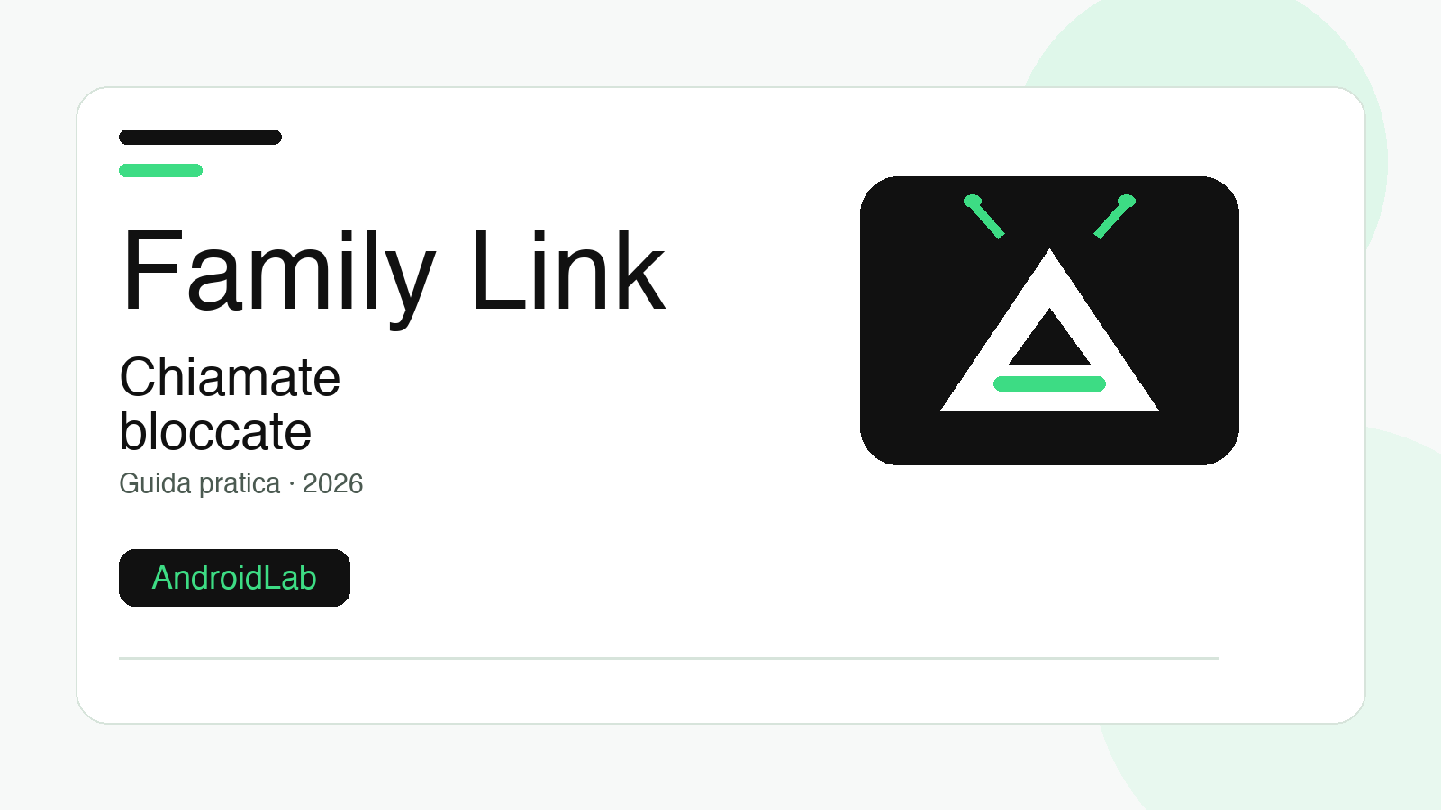 Family Link blocca le chiamate: cosa controllare subito