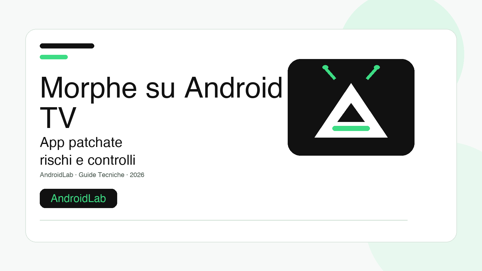 Morphe su Android TV: guida ai rischi delle app patchate e ai controlli da fare