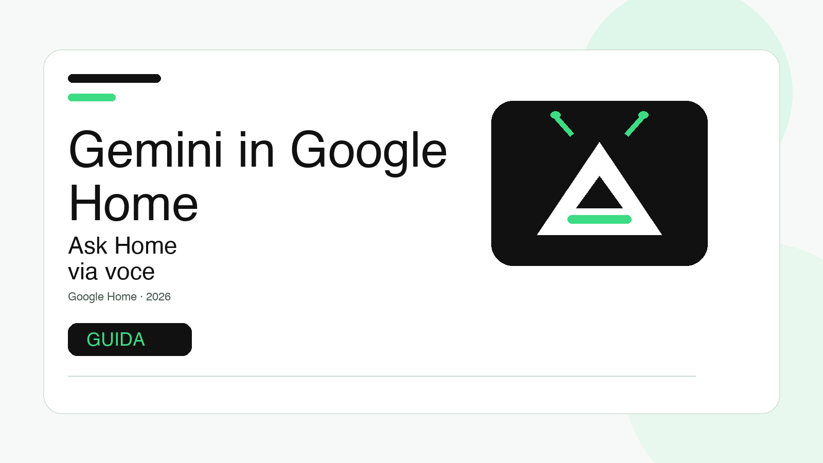 Gemini in Google Home: come provare Ask Home vocale e controllare i limiti
