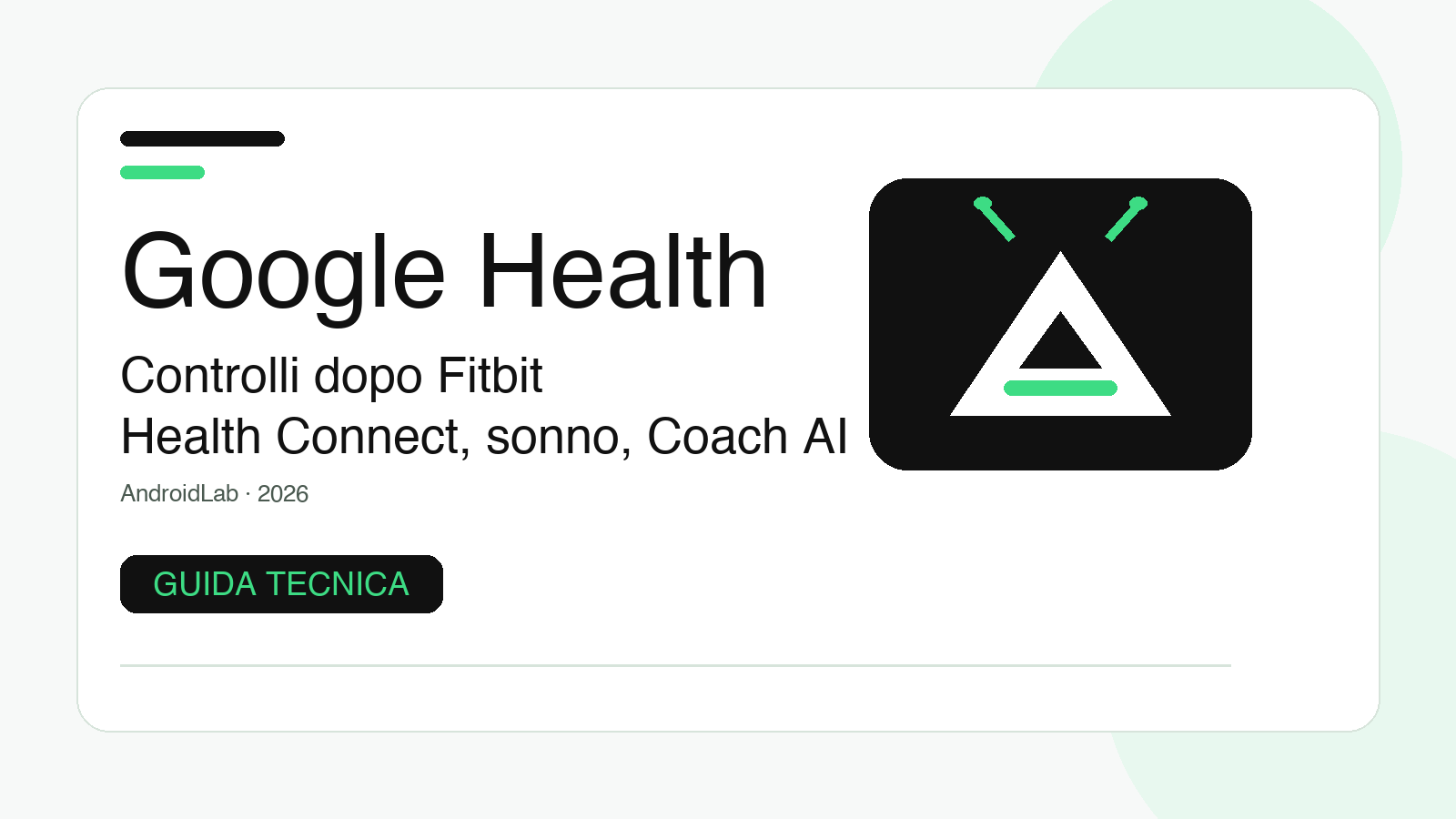 Google Health dopo Fitbit: guida ai controlli su Android