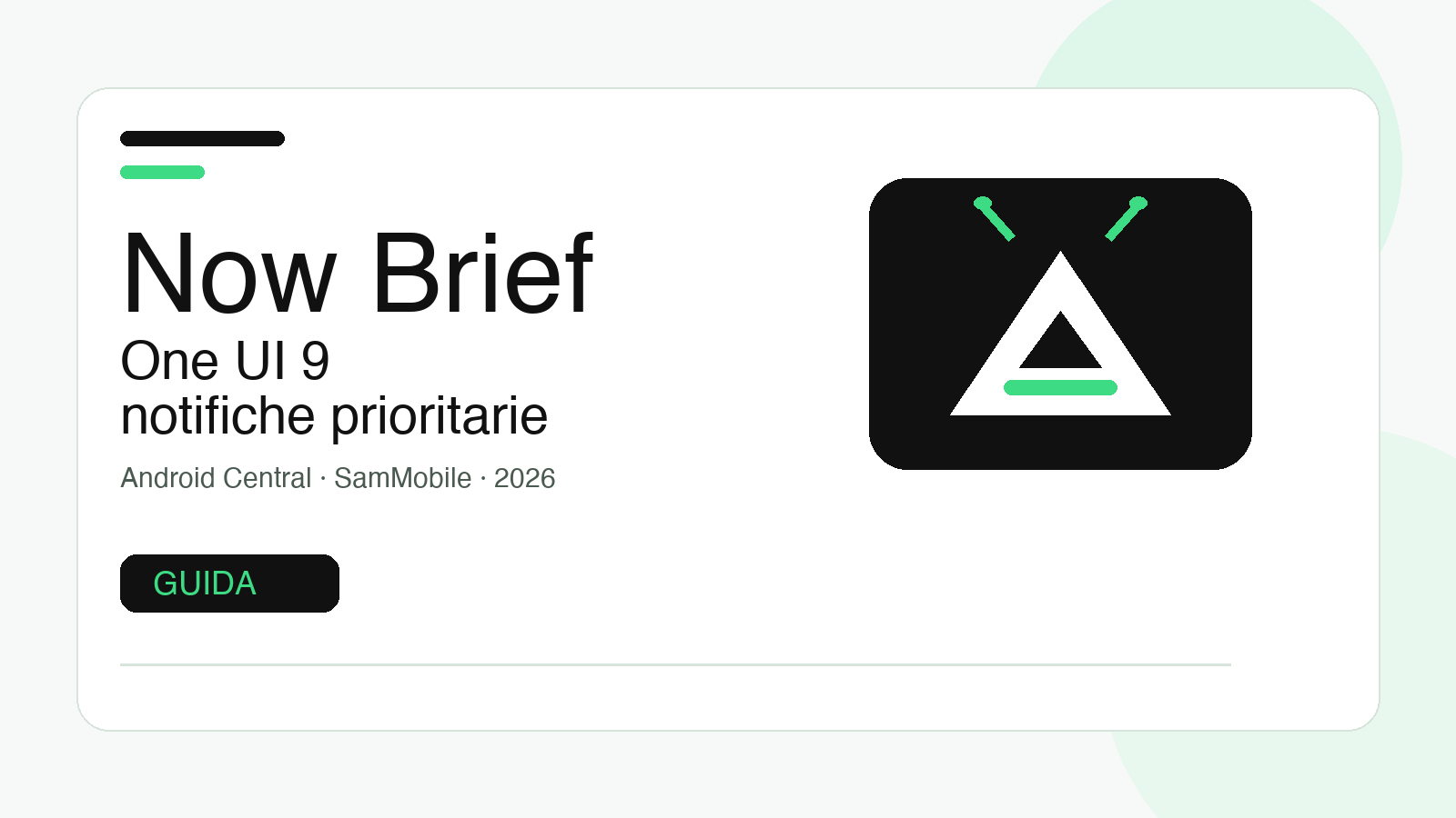One UI 9 e Now Brief: guida alle notifiche prioritarie su Galaxy