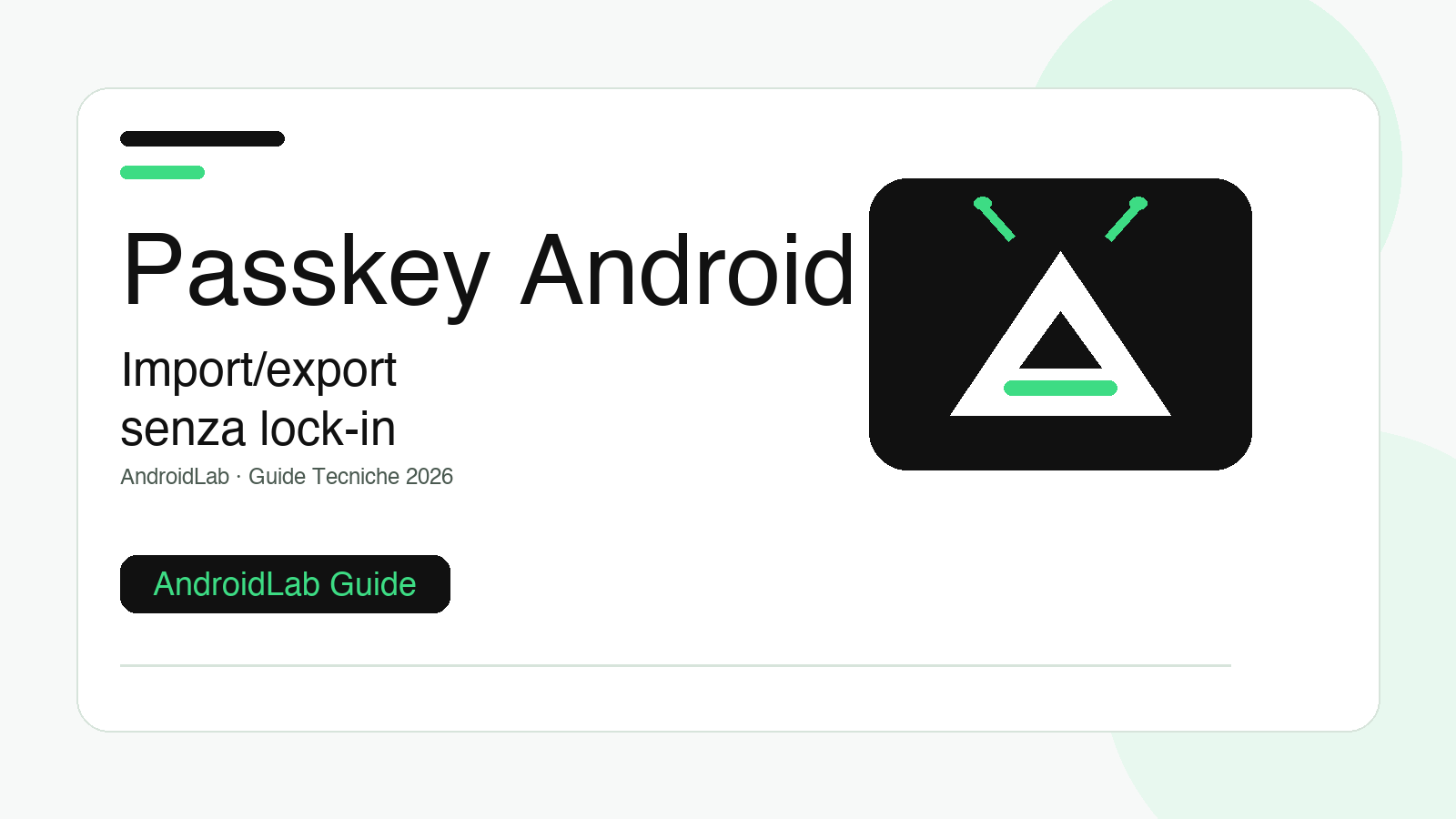 Passkey Android: guida a import/export, password manager e controlli da fare