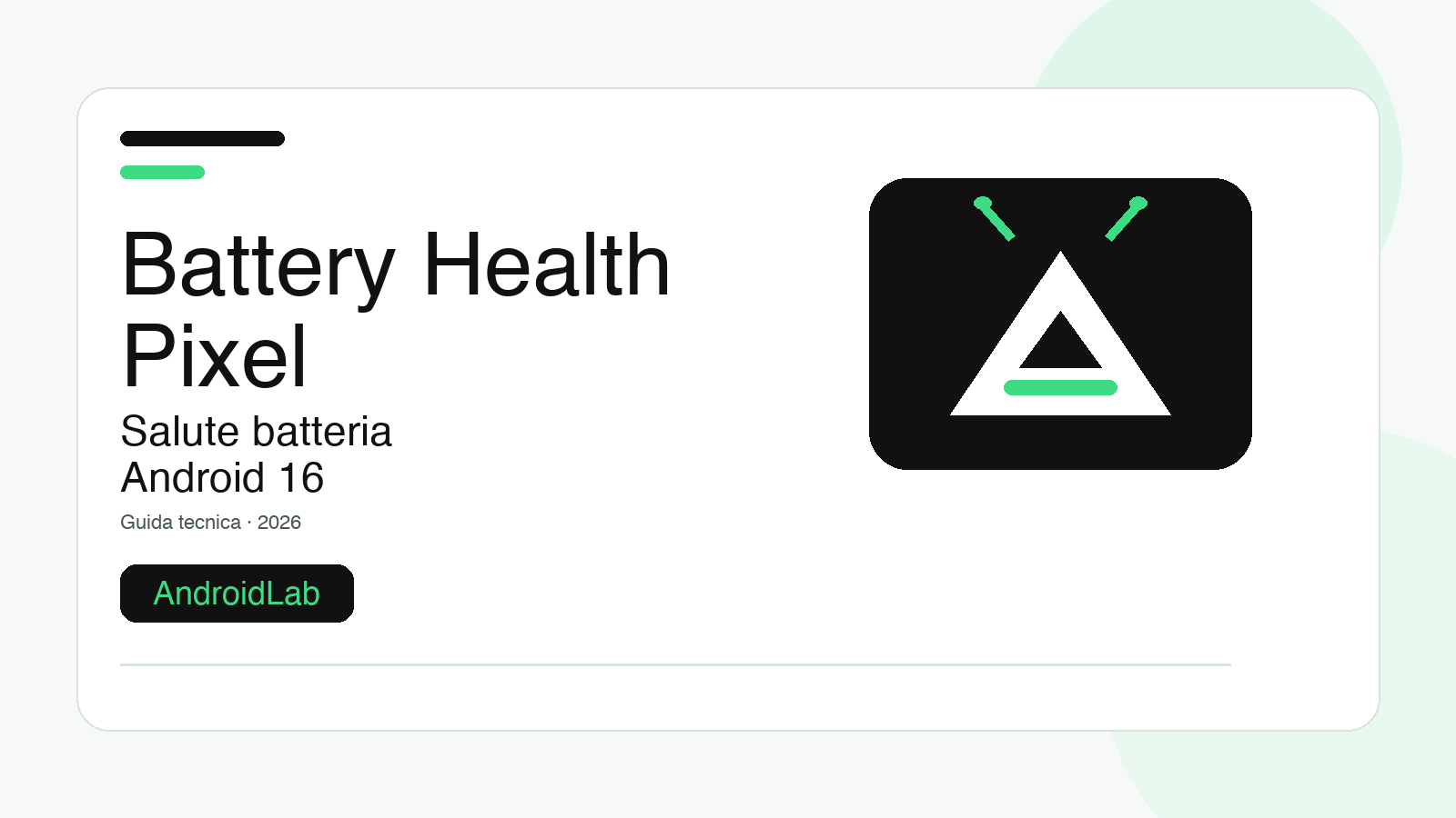 Battery Health su Pixel: come controllare salute e capacità in Android 16