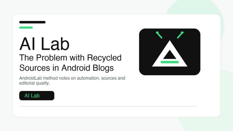 AI Lab: The Problem with Recycled Sources in Android Blogs