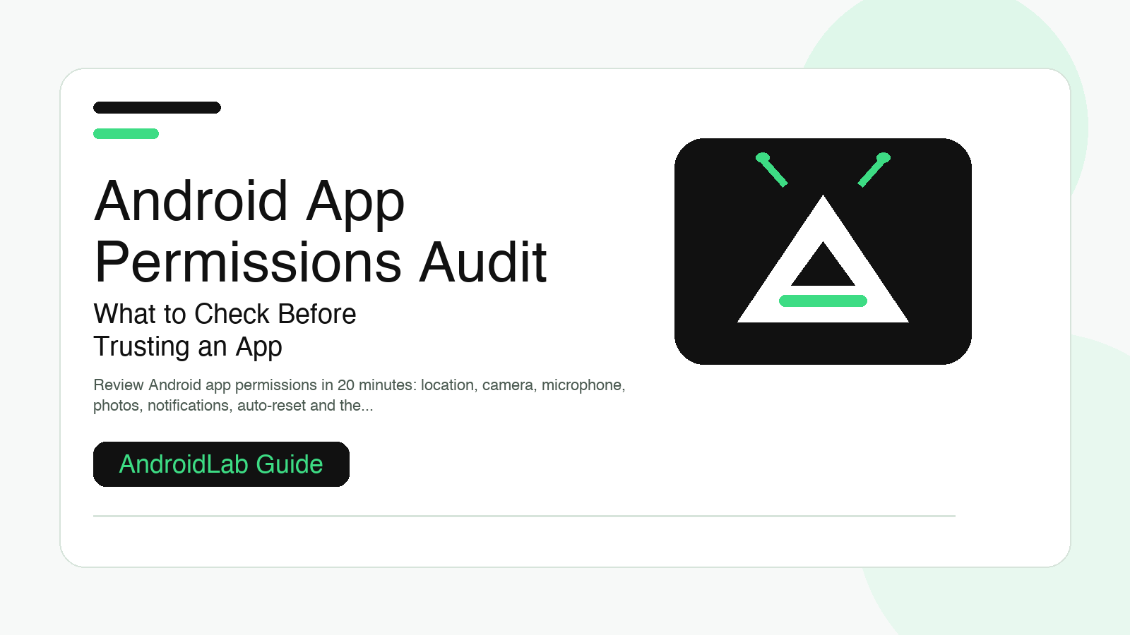 Android App Permissions Audit: What to Check Before Trusting an App