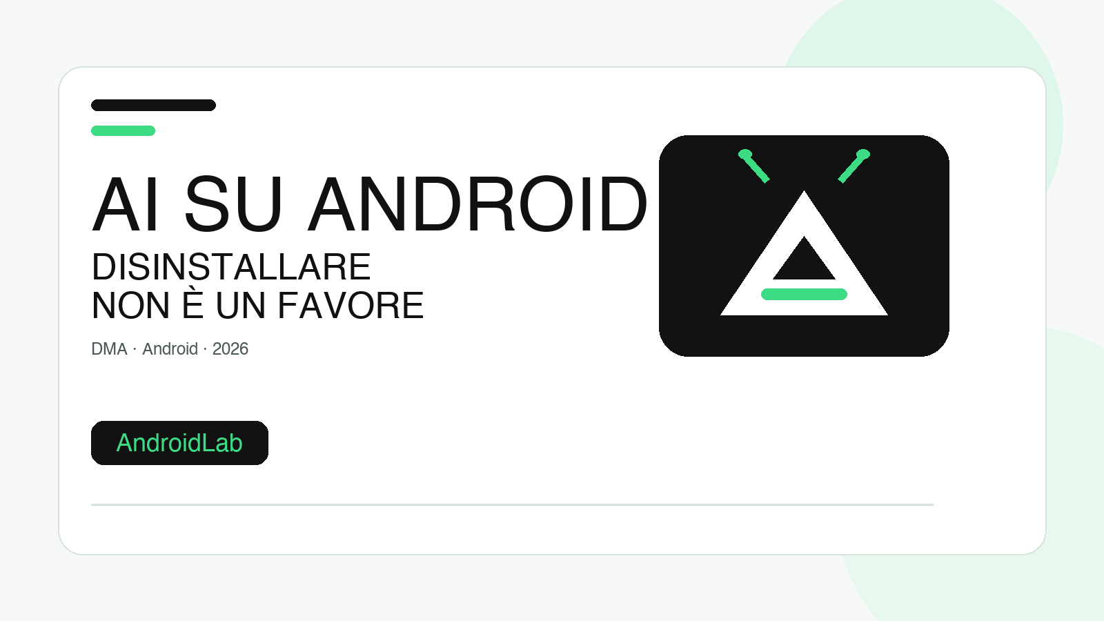 AI su Android: disinstallare deve essere un diritto, non un favore